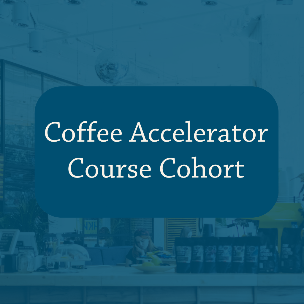 Coffee Accelerator Course Cohort